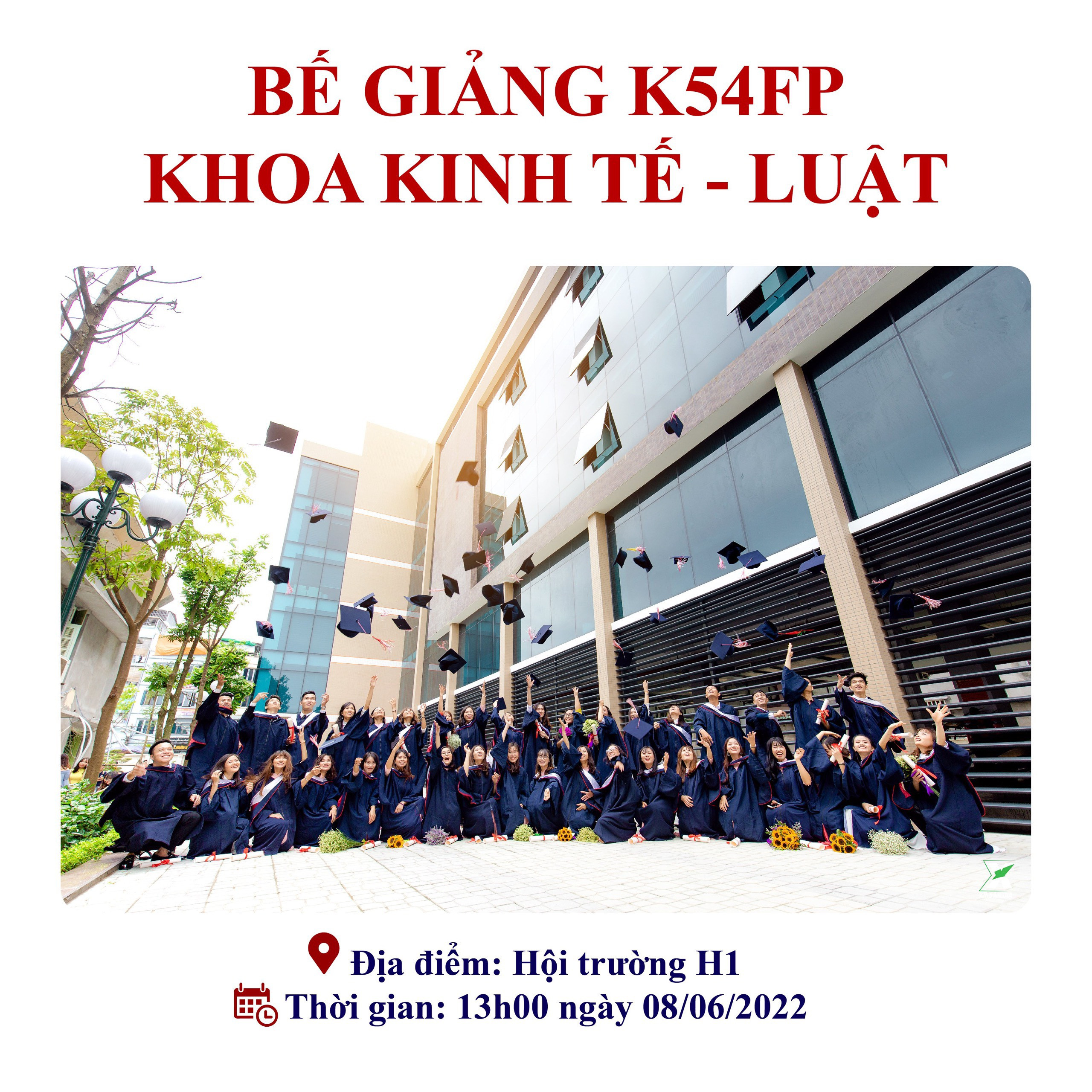 Thông báo Kế hoạch tổ chức lễ bế giảng cho sinh viên chính quy K54 & khóa cũ Khoa Kinh tế - Luật