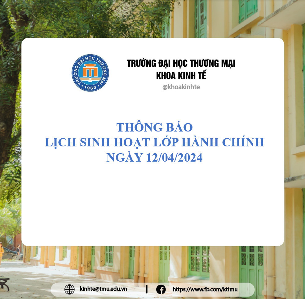 THÔNG BÁO  LỊCH SINH HOẠT LỚP HÀNH CHÍNH NGÀY 12/04/2024