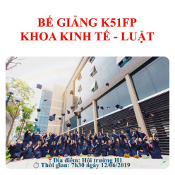 Lễ bế giảng đại học chính quy khóa 51 khoa Kinh tế - Luật