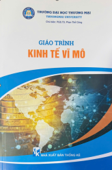 GIÁO TRÌNH KINH TẾ VĨ MÔ (Dùng cho hệ SĐH)